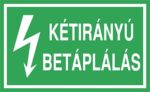 Kétirányú betáplálás