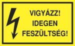 Vigyázz! Idegen feszültség!