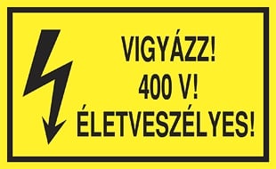 Vigyázz! 400 V! Életveszélyes!