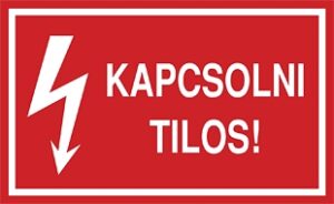 Kapcsolni tilos!