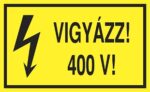 Vigyázz! 400 V!