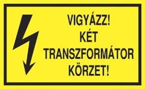 Vigyázz! Két transzformátor körzet!