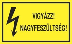 Vigyázz! Nagyfeszültség!