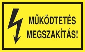 Működtetés megszakítás!