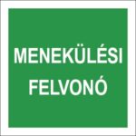 Menekülési felvonó (felirat)