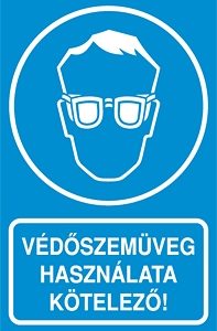 Védőszemüveg használata  kötelező!