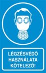 Légzésvédő használata kötelező!