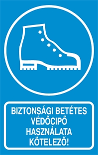 Biztonsági betétes védőcipő használata kötelező!