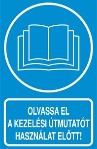 Olvassa el a kezelési útmutatót használat előtt!