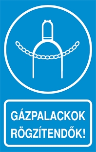 A Gázpalackok rögzítendők!