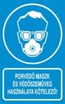 Porvédő maszk és védőszemüveg használata kötelező!