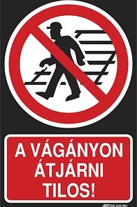 A vágányon átjárni tilos!