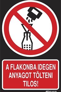 A flakonba idegen anyagot tölteni tilos!