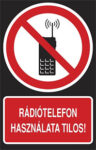 Rádiótelefon használata tilos!