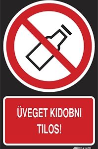 Üveget kidobni tilos!