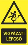 Vigyázat! Lépcső!