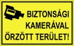 Biztonsági kamerával őrzött terület!