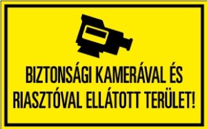 Biztonsági kamerával és riasztóval ellátott terület!